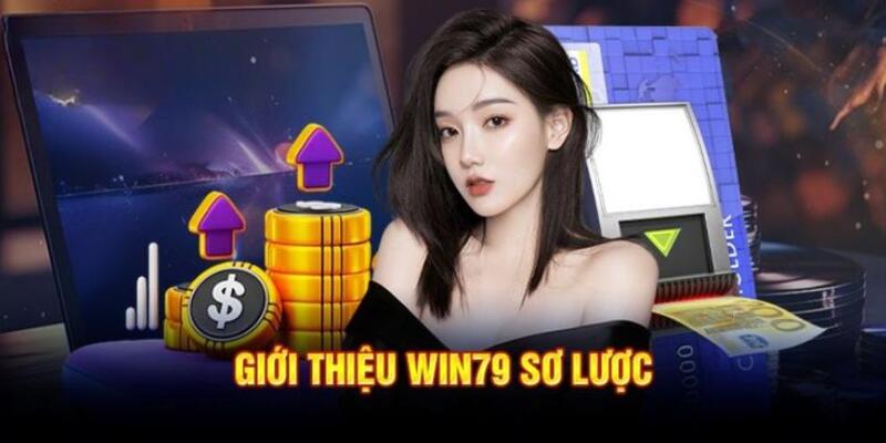 Khái quát chung giới thiệu Win79